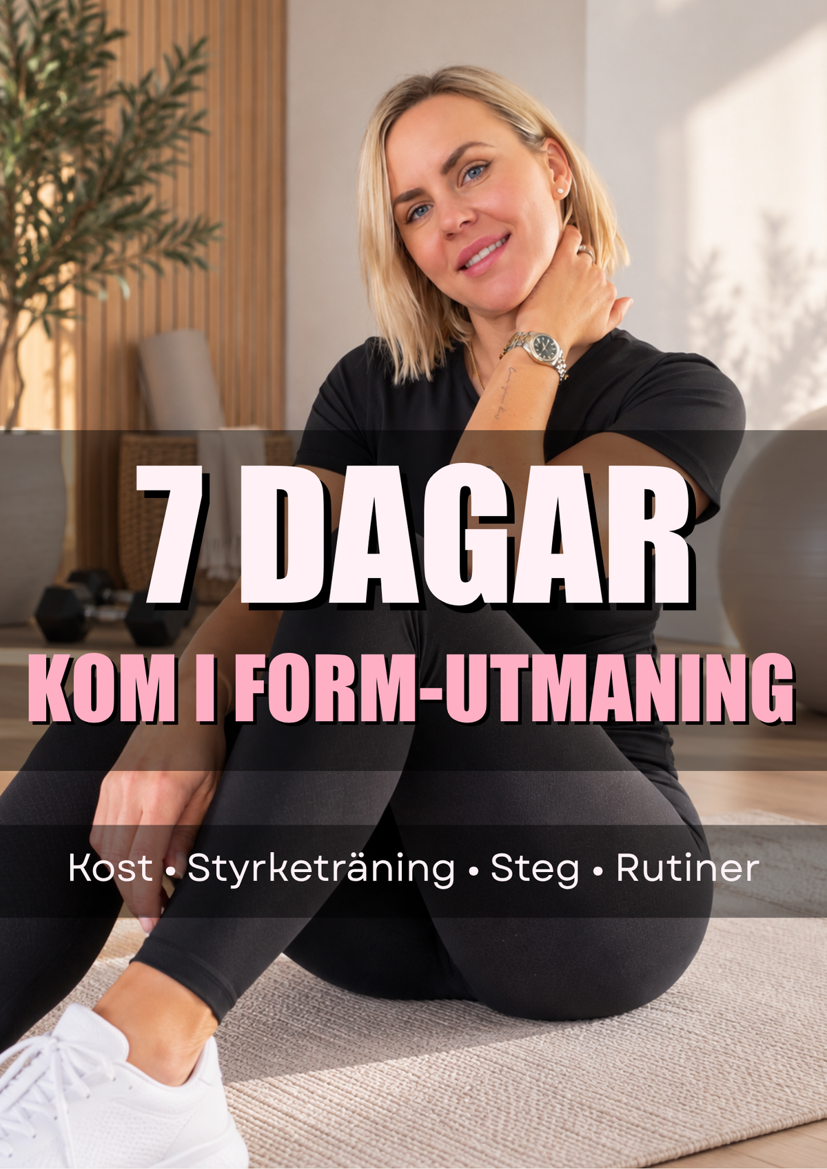 7 DAGARS KOM I FORM-UTMANING