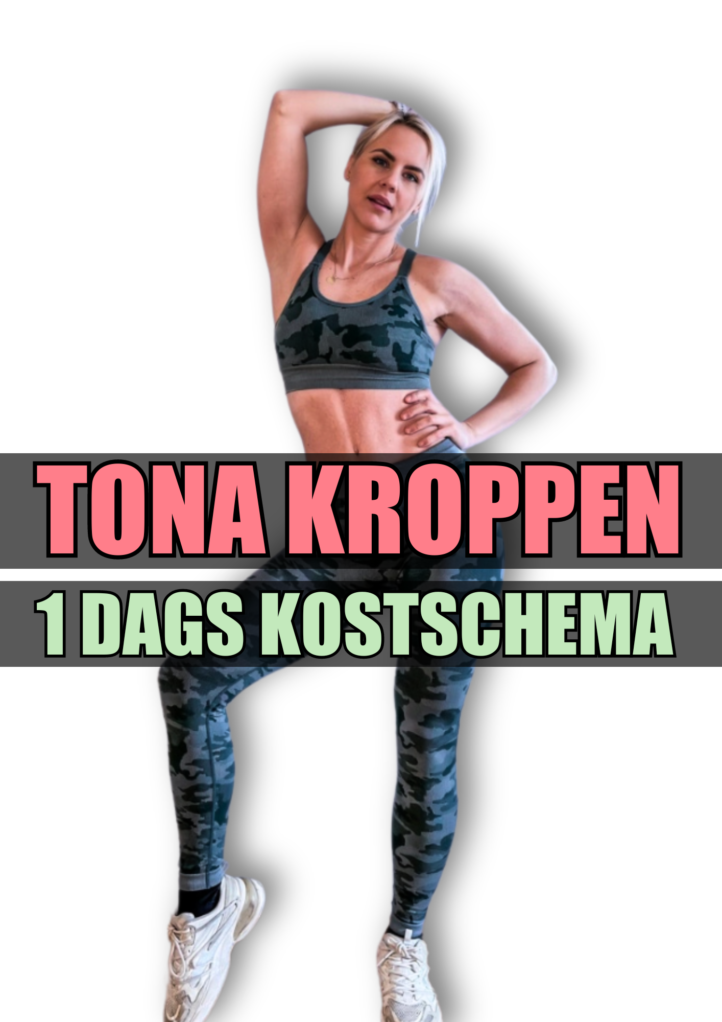 TONA KROPPEN 1 dags kostschema